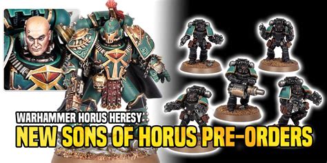 Warhammer Horus Heresy Pre Orders New Sons Of Horus Miniatures Now