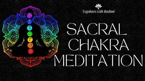 Chakra Meditation For Balance Swadhistana Chakra Sacral Chakra