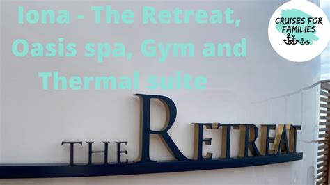 Ionas The Retreat Oasis Spa Thermal Suite And Gym Youtube