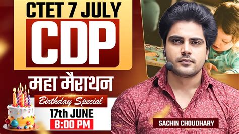 Ctet July Cdp Marathon By Sachin Choudhary Live Pm Youtube