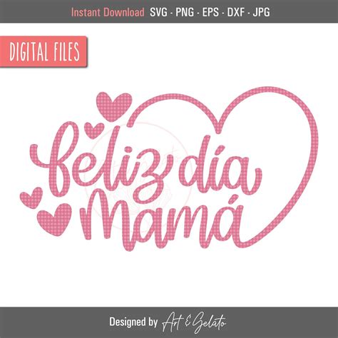 Feliz Día Mamá Svg Feliz Día De Las Madres Svg Happy Mothers Day Svg