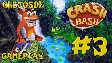 Crash Bash Gameplay Parte 3 NECTOSDE YouTube