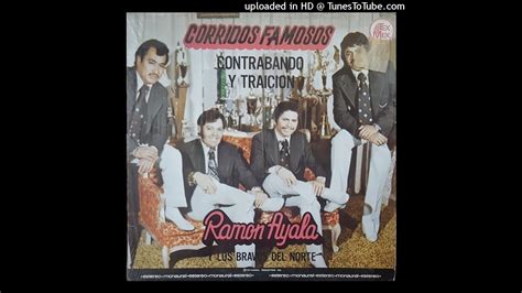 Los Bravos Del Norte De Ramon Ayala Corridos Famosos Disco Completo