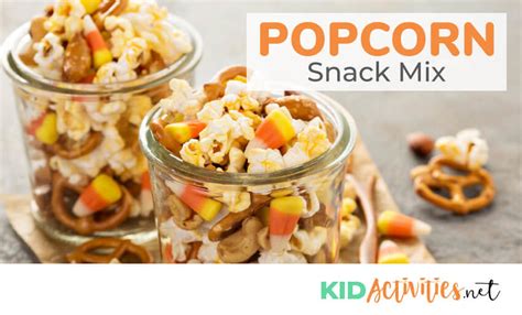 24 Popcorn Snack and Treat Recipe Ideas for Kids