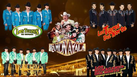 Los Tucanes De Tijuana Ramon Ayala Traileros Del Norte Los Tigres