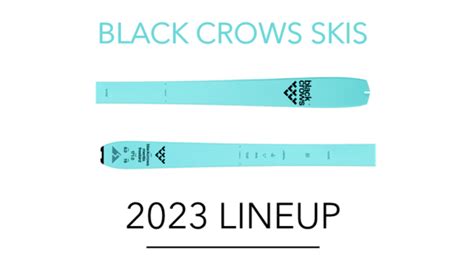 2023 Black Crows Skis Catalog Overview Ski Profiles