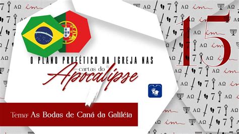 15 As Bodas de Caná da Galileia 7 cartas do Apocalipse Igreja