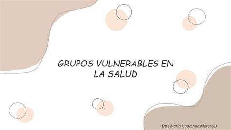 Grupos vulnerables en la salud María Huaranga uDocz