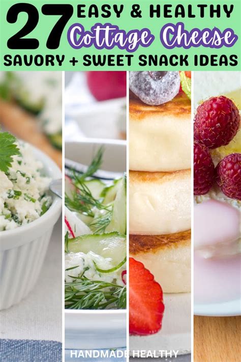 27 Easy And Healthy Cottage Cheese Snack Ideas To Try Handmade Healthy