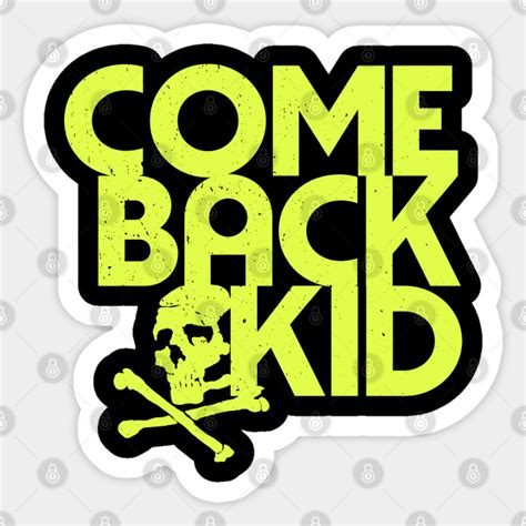 Comeback Kid band Poster - Comeback Kid Band - Sticker | TeePublic