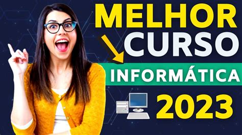 Qual Melhor Curso De Inform Tica Online Youtube