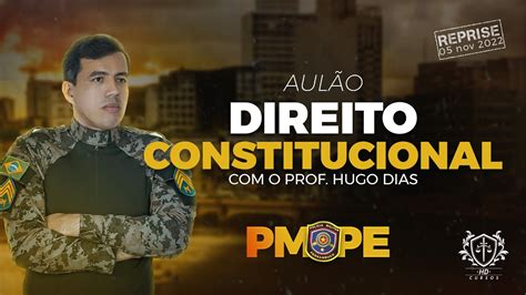 Pmpe Aul O De Direito Constitucional Detonando Quest Es Prof