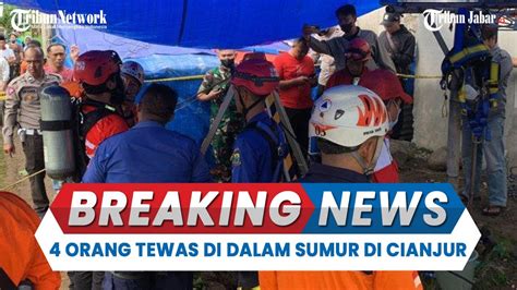 Warga Cianjur Tewas Jam Tim Sar Evakuasi Semua Korban Dari Dalam