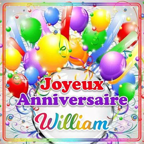 Joyeux Anniversaire William Feliciter Su