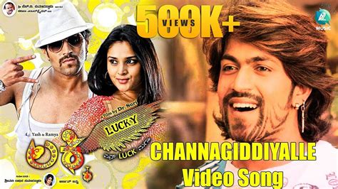 CHANNAGIDDIYALLE-Video Song | "LUCKY" Kannada Movie | Rocking Star Yash ...