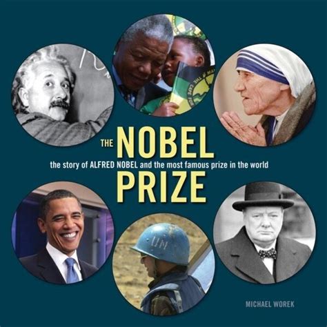 Nobel Prize: The Story of Alfred Nobel and the Most Famous Prize in the ...