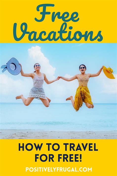 Free Vacations: How To Travel for Free! - Positively Frugal