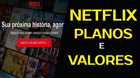 NETFLIX PLANOS 2024 VEJA OS VALORES DOS PLANOS NETFLIX YouTube