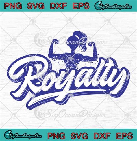 Royalty Strong Girl Svg Png Cute T For Girlfriends Svg Royalty