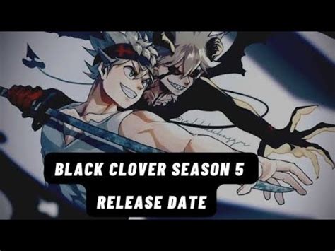 Black Clover Episode 171 Release Date Black Clover Season 5 Release