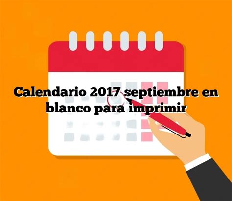 Calendario 2017 Septiembre En Blanco Para Imprimir