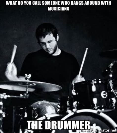 15 Top Drummer Meme Jokes and Pictures | QuotesBae