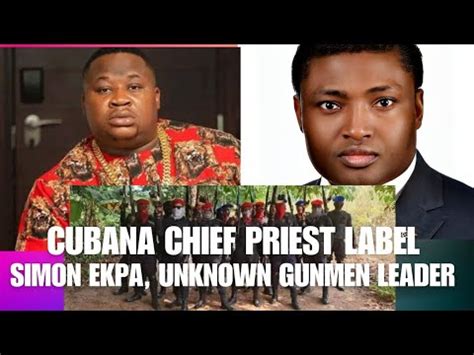 CUBANA CHIEF PRIEST REVELATIONS ON IGBOS PUTS SIMON EKPA IN TROUBLE