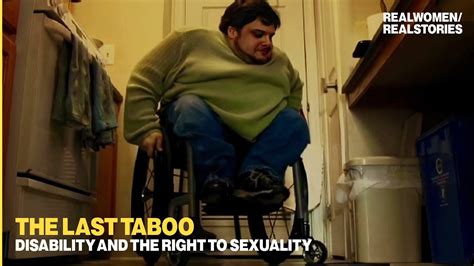 The Last Taboo Sexuality And Disability Exclusive Documentary Youtube