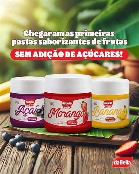 daBella Alimentos | ELAS CHEGARAM 🤩 As primeiras pastas ZERO AÇÚCAR da