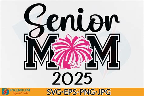 Senior Cheer Mom 2025 Svg Graduation Png Graphic By Premium Digital