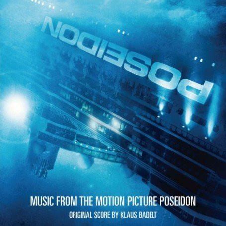 Klaus Badelt Poseidon Music From The Motion Picture Poseidon