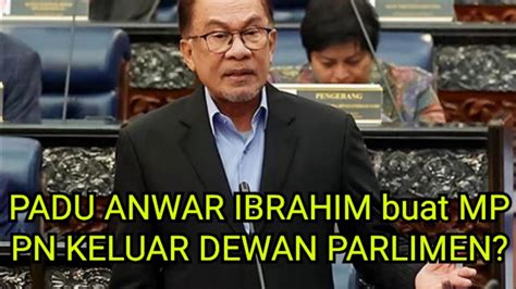 Ucapan Padu Ahli Parlimen Petang Tadi Anwar Terima Kejutan DASHYAT