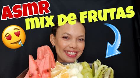 Asmr Mix De Frutas Puxandoassunto Youtube