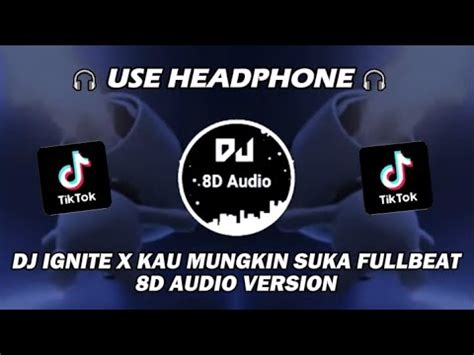 DJ IGNITE X KAU MUNGKIN SUKA FULLBEAT VIRAL TIKTOK TERBARU 2024 BY DJ