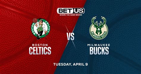 Celtics Vs Bucks Prediction Odds And Nba Picks Tuesday April 09