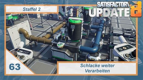 Satisfactory PLUS Staffel 2 63 Schlacke Weiter Verarbeiten