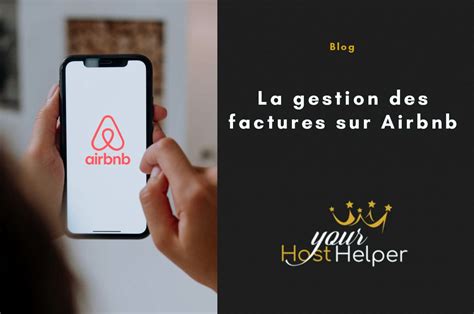 Notre Conciergerie Nice Explique Comment Obtenir Vos Factures Airbnb