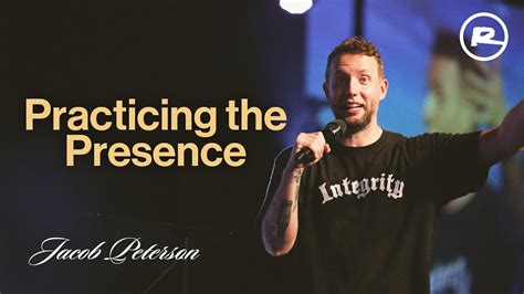 Practicing the Presence | Jacob Peterson - YouTube