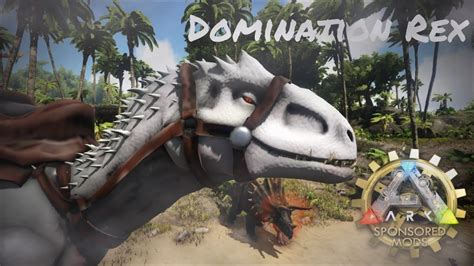 Ark Survival Evolved Sponserd Mods Domination Rex Review 20k