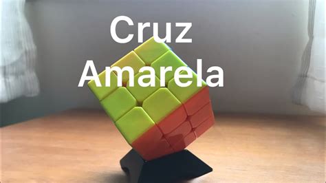 Como Montar O Cubo M Gico Cruz Amarela M Todo De Camadas Youtube