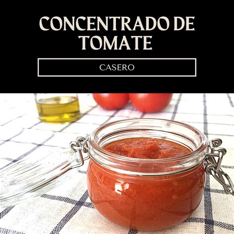 Receta De Tomate Concentrado