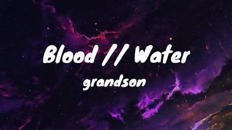 Grandson Blood Water Lyric Video Youtube