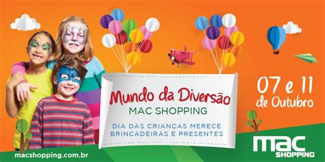 Campanha De Dia Das Crian As Do Mac Shopping Leva A Assinatura Da Onze