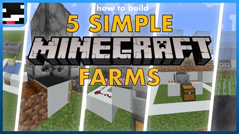 How To Build 5 Simple Minecraft Starter Farms Youtube