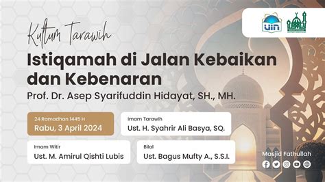 Live Kultum Tarawih Malam Ke 24 Ramadhan 1445 H Prof Dr Asep