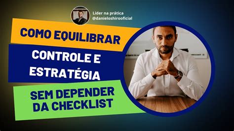 Lideran A Sem Caos Como Equilibrar Controle E Estrat Gia Sem Depender