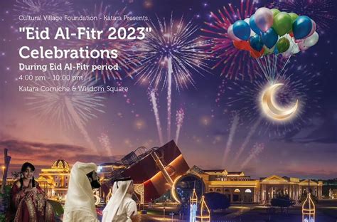 Eid Al Fitr Celebrations At Katara Cultural Village Qatar Events