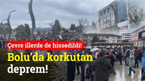 Bolu da Korkutan Deprem Çevre İllerden de Hissedildi YouTube