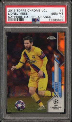 Topps Chrome Sapphire Ucl Sp Orange Psa Lionel Messi