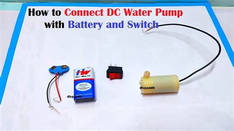 How To Connect Dc Water Pump With Battery And Switch Science Project